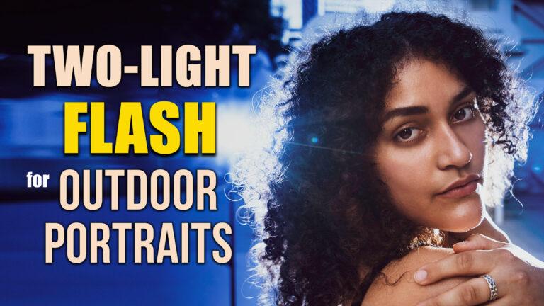 Two-Light Flash for Outdoor Portrait Photography